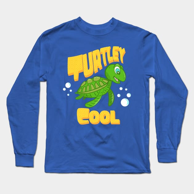 Turtley Cool Cute Funny Adorable Sea Turtle Cartoon Character Long Sleeve T-Shirt by ksrogersdesigns